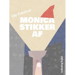 Monica stikker af