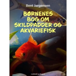 Børnenes bog om skildpadder og akvariefisk