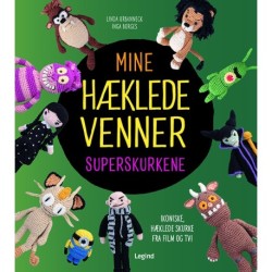 Mine hæklede venner - Superskurkene: Ikoniske, hæklede skurke fra film og TV!