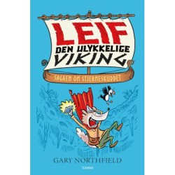 Leif den ulykkelige viking. Sagaen om stjerneskuddet