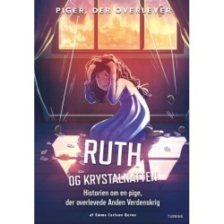 Ruth og Krystalnatten – Historien om en pige, der overlevede Anden Verdenskrig