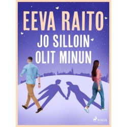 Jo silloin olit minun