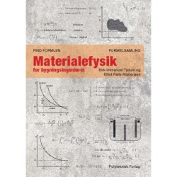 Find Formlen - Materialefysik for bygningsingeniører: Formelsamling
