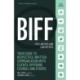 BIFF for Lawyers and Law Offices: Your Guide to Respectful Written Communication with Clients, Opposing Counsel and Others