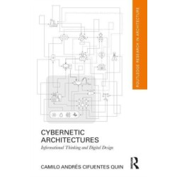 Cybernetic Architectures: Informational Thinking and Digital Design