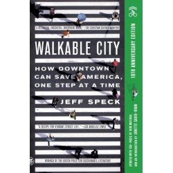 Walkable City: How Downtown Can Save America, One Step at a Time