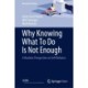 Why Knowing What To Do Is Not Enough: A Realistic Perspective on Self-Reliance