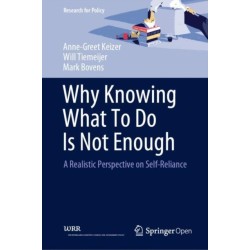 Why Knowing What To Do Is Not Enough: A Realistic Perspective on Self-Reliance