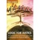 Logic for Justice: An Introduction to Formal Logic with an Emphasis on Political Reform