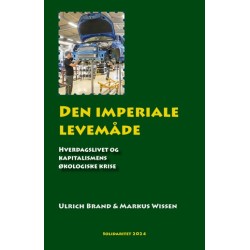 Den imperiale levemåde: Hverdagslivet og kapitalismens økologiske krise