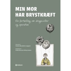 Min mor har brystkræft: En fortælling om drageceller og operation