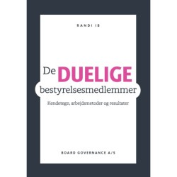 De duelige bestyrelsesmedlemmer: Kendetegn, arbejdsmetoder og resultater