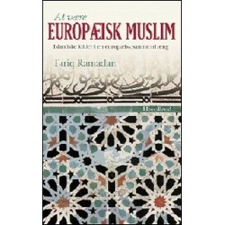 At være europæisk muslim: islamiske kilder i en europæisk sammenhæng