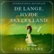 De lange, hvide skyers land - del 1
