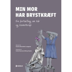 Min mor har brystkræft: En fortælling om hår og kemoterapi