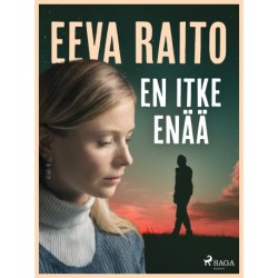 En itke enää