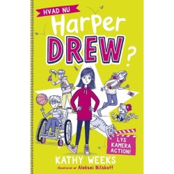 Hvad nu, Harper Drew? (3): Lys, kamera, action!