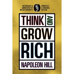 Think and Grow Rich: Complete and Original Signature Edition