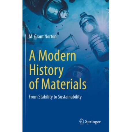 A Modern History of Materials: From Stability to Sustainability