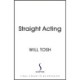Straight Acting: The Many Queer Lives of William Shakespeare