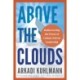 Above the Clouds: Rediscovering the Power of Culture-Driven Leadership