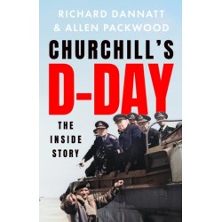Churchill's D-Day: The Inside Story