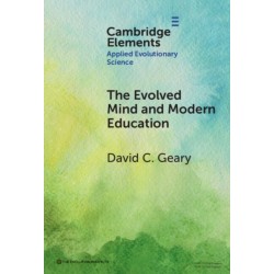 The Evolved Mind and Modern Education: Status of Evolutionary Educational Psychology