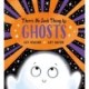 There's No Such Thing as Ghosts (PB)