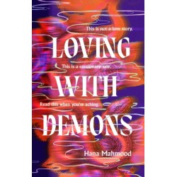 Loving with Demons: Introducing your new obsession. A totally addictive, pulse-pounding and heart-stopping page-turner