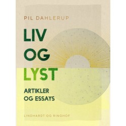 Liv og lyst. Artikler og essays