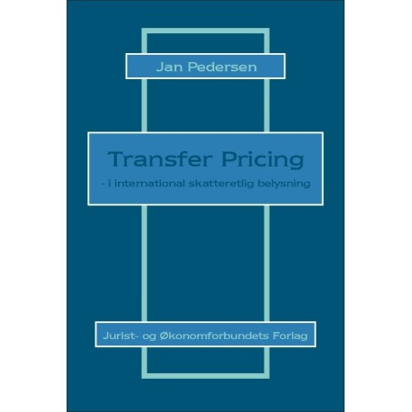Transfer Pricing: i international skatteretlig belysning