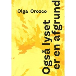 Også lyset er en afgrund