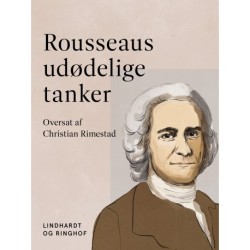 Rousseaus udødelige tanker