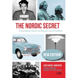 The Nordic Secret: A European Story of Beauty and Freedom