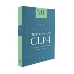 Historien om GLP-1: Et forskningshistorisk blik på behandling af diabetes og svær overvægt