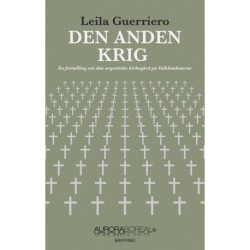 Den anden krig: En fortælling om den argentiske kirkegård på Falklandsøerne.