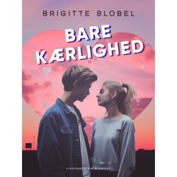 Bare kærlighed
