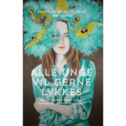 Alle unge vil gerne lykkes: Refleksioner over unges dannelse og efterskoleliv