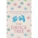 The Dance Tree