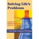 Solving Life's Problems: A 5-Step Guide to Enhanced Well-Being