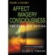 Affect Imagery Consciousness: The Complete Edition: Book One: Volume I: The Positive Affects and Volume II: The Negative Affects