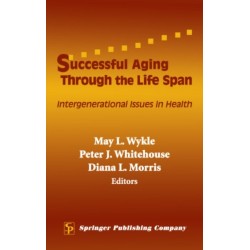 Successful Aging Through the Life Span: Intergenerational Issues in Health