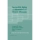 Successful Aging and Adaptation with Chronic Diseases