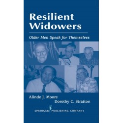 Resilient Widowers: Older Men Speak For Themselves