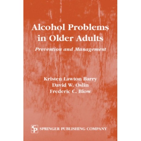 Alcohol Problems in Older Adults: Prevention and Management