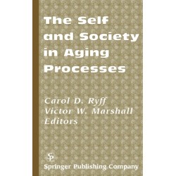 The Self and Society in Aging Processes