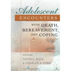 Adolescent Encounters With Death, Bereavement, and Coping