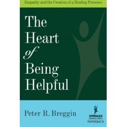 The Heart of Being Helpful: Empathy and the Creation of a Healing Presence