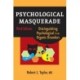Psychological Masquerade, Second Edition: Distinguishing Psychological from Organic Disorders