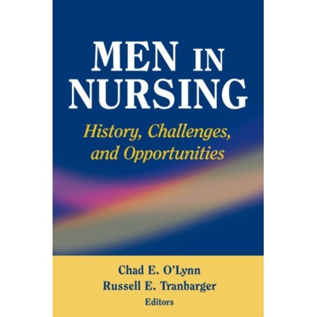 Men in Nursing: History, Challenges, and Opportunities